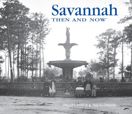 Savannah Then and Now