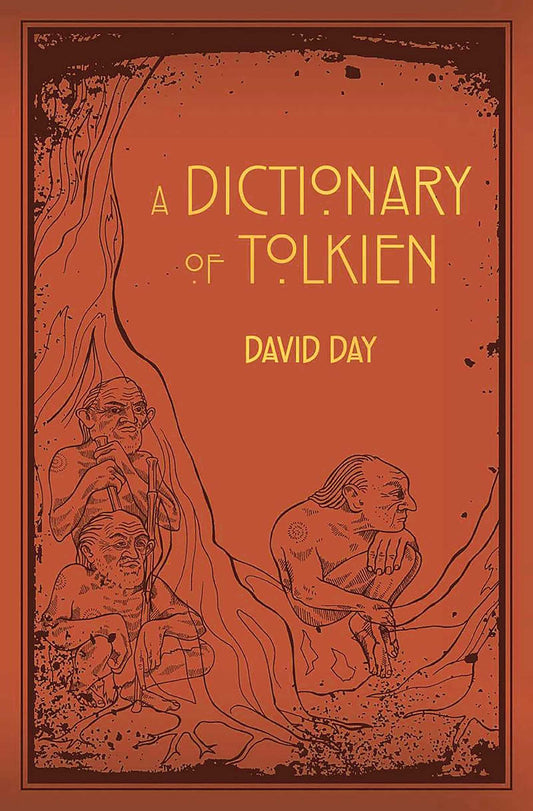 A Dictionary of Tolkien (Tolkien Illustrated Guides) - 5901