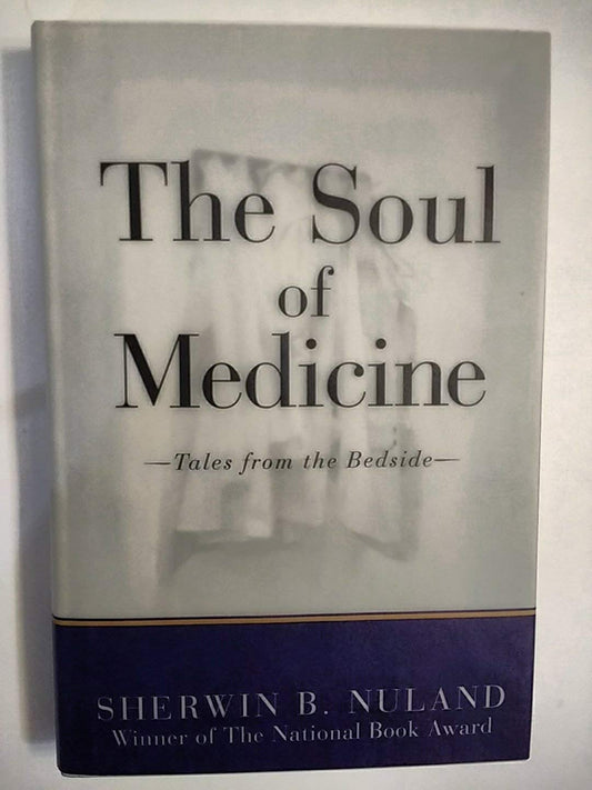 The Soul of Medicine: Tales from the Bedside