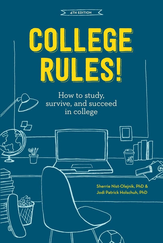 COLLEGE RULES!, 4TH EDITION: HOW