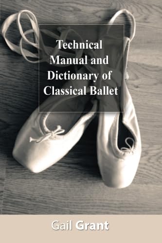 Technical Manual and Dictionary of Classical Ballet - 5141