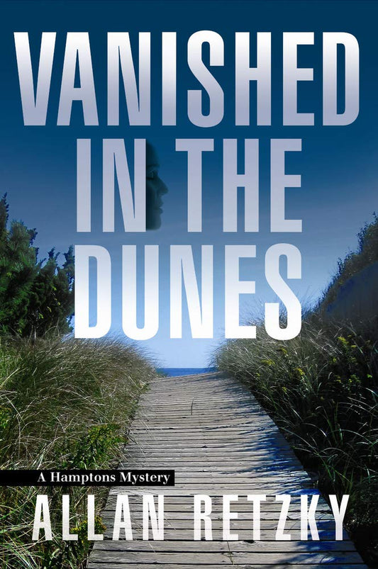 Vanished In The Dunes (1) (A Hamptons Mystery)