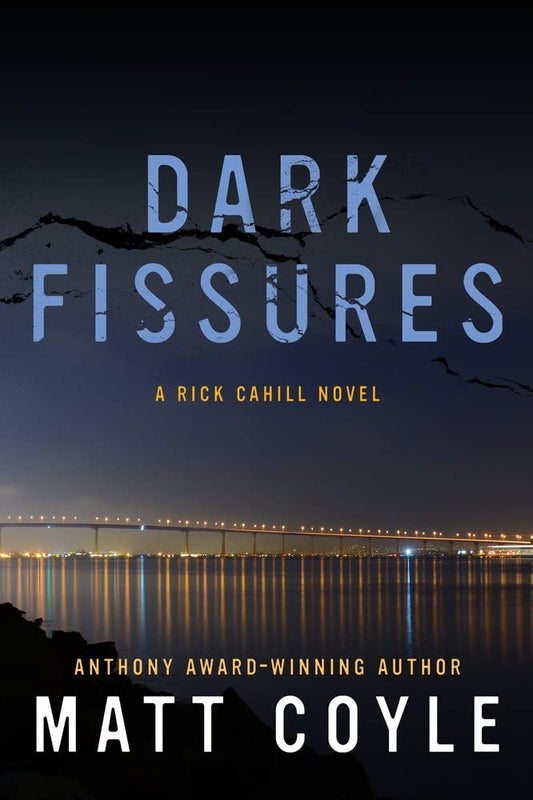 Dark Fissures: A Rick Cahill Novel (The Rick Cahill Series) - 1919