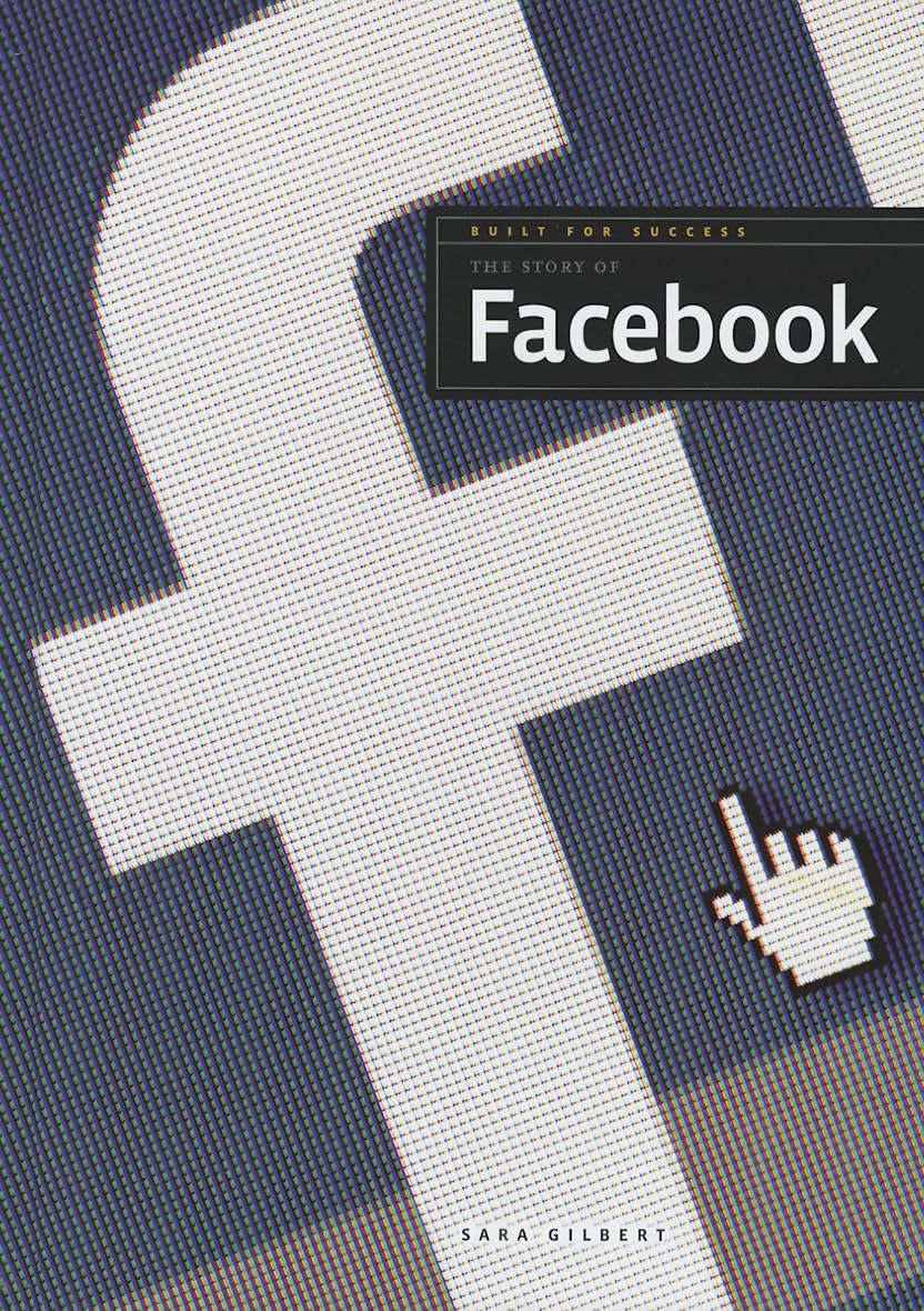 The Story of Facebook (Built for Success)