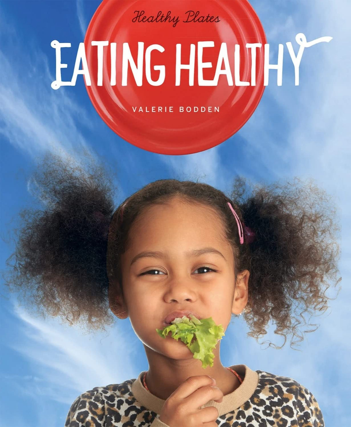 Eating Healthy (Healthy Plates)