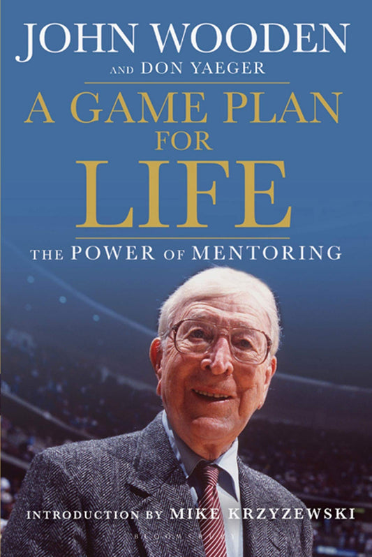 A Game Plan for Life: The Power of Mentoring - 3673