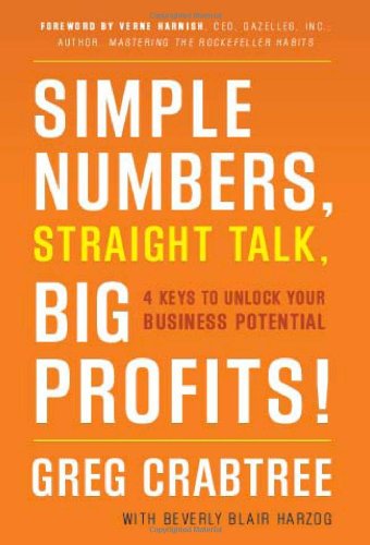 Simple Numbers, Straight Talk, Big Profits!: 4 Keys to Unlock Your Business Potential - 711