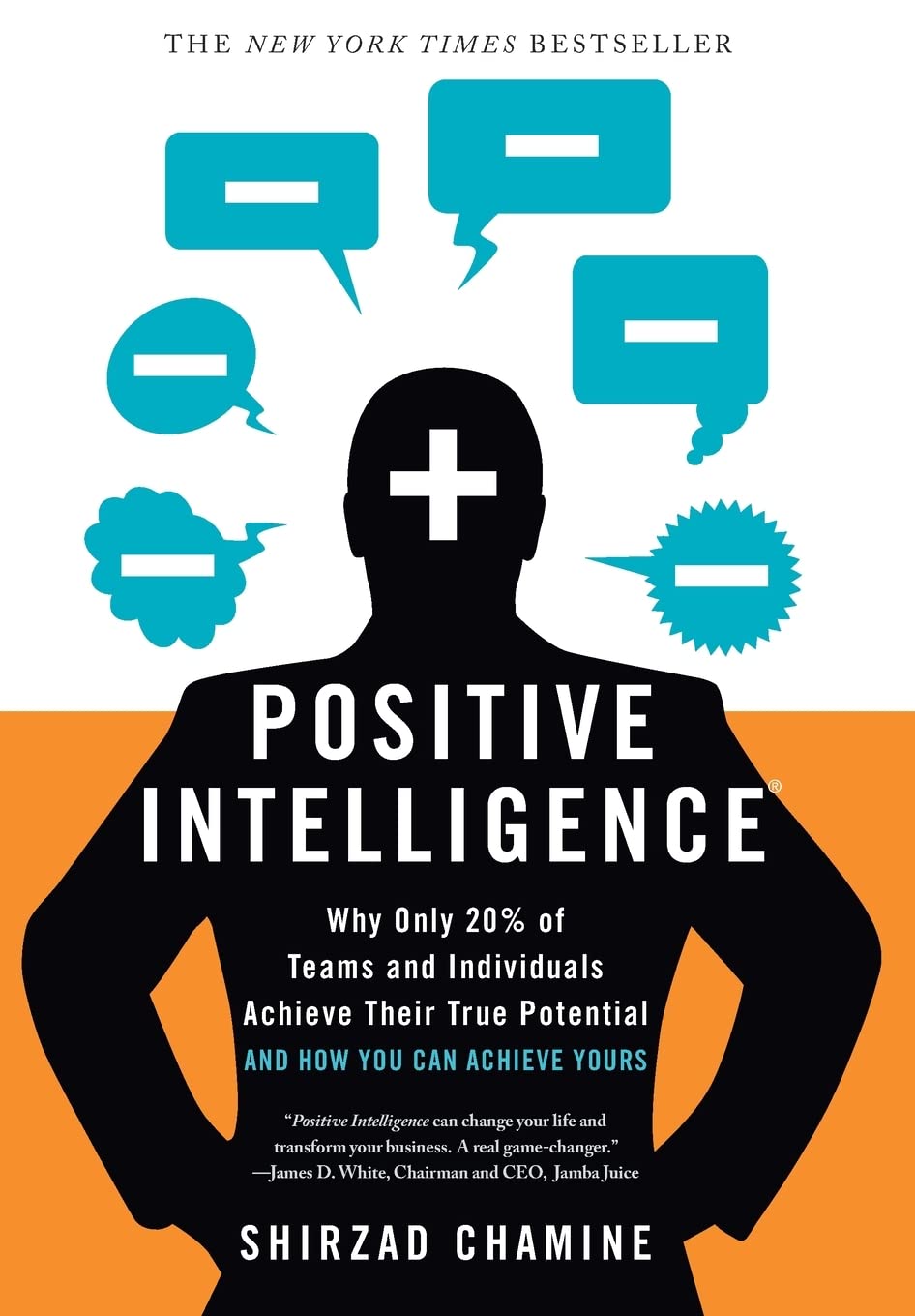 Positive Intelligence: Why Only 20% of Teams and Individuals Achieve Their True Potential AND HOW YOU CAN ACHIEVE YOURS - 6223