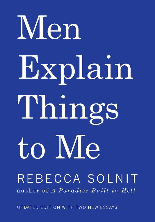 Men Explain Things to Me - 1865