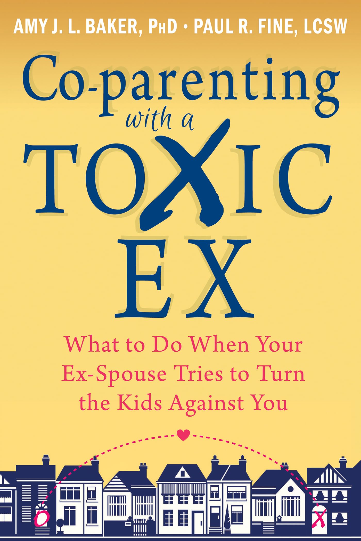 Co-parenting with a Toxic Ex: What to Do When Your Ex-Spouse Tries to Turn the Kids Against You - 5918
