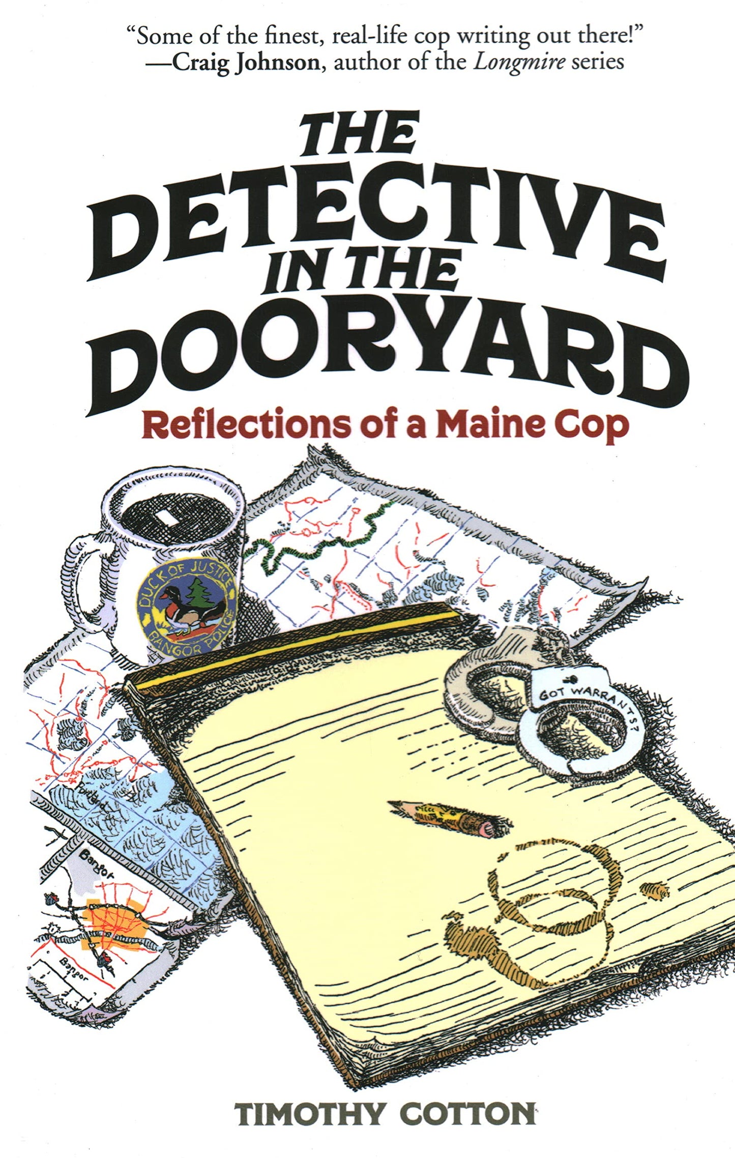 The Detective in the Dooryard: Reflections of a Maine Cop - 9262