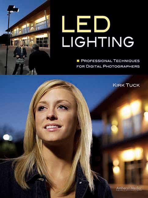 LED Lighting: Professional Techniques for Digital Photographers