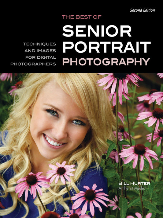 The Best of Senior Portrait Photography: Techniques and Images for Digital Photographers - 8163