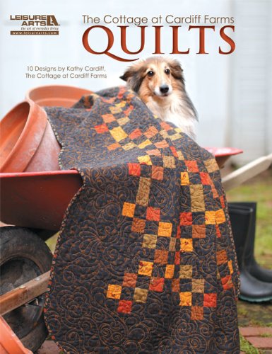 The Cottage at Cardiff Farms Quilts: 10 Designs - 5298