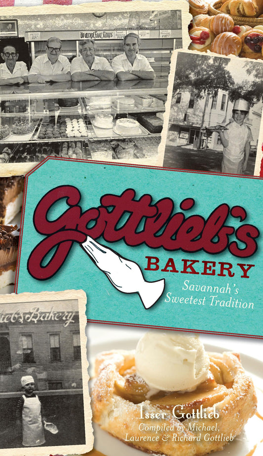 Gottlieb's Bakery:: Savannah's Sweetest Tradition (American Palate) - 644