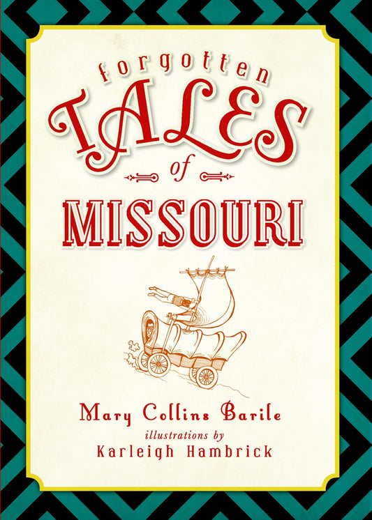 Forgotten Tales of Missouri - 5244