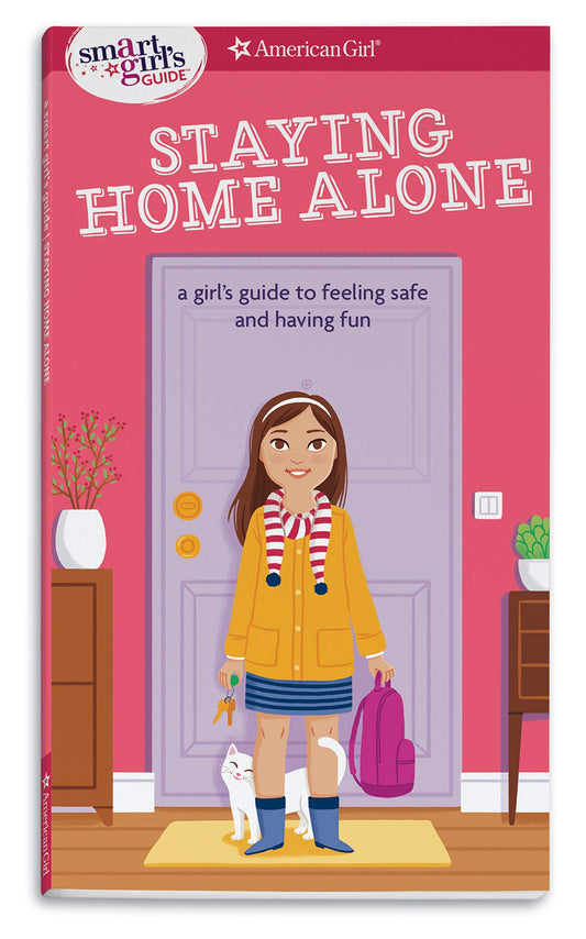 Staying Home Alone: a girl's guide to feeling safe and having fun (Smart Girl's Guides) - 952