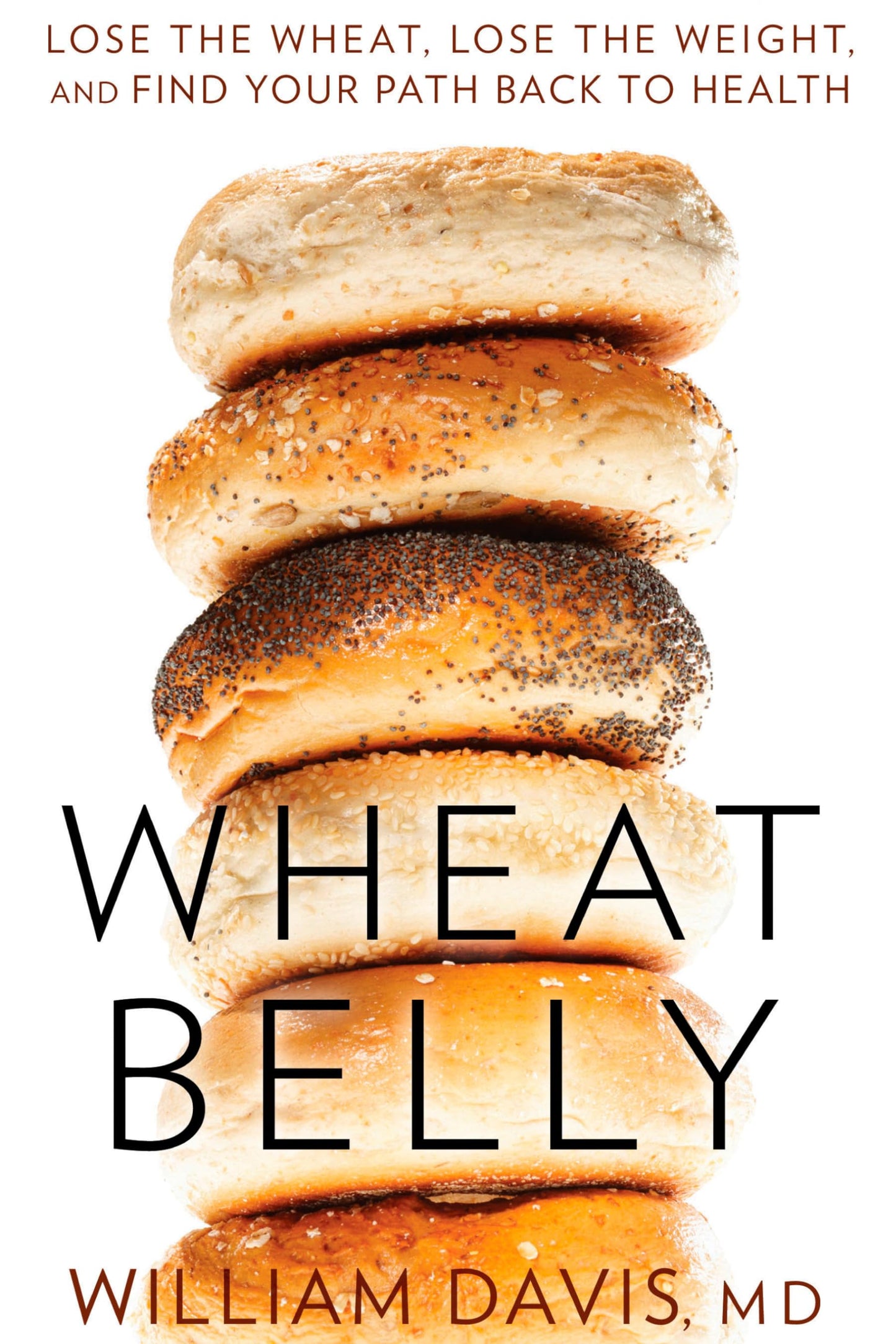 WHEAT BELLY: LOSE THE WHEAT, LOS