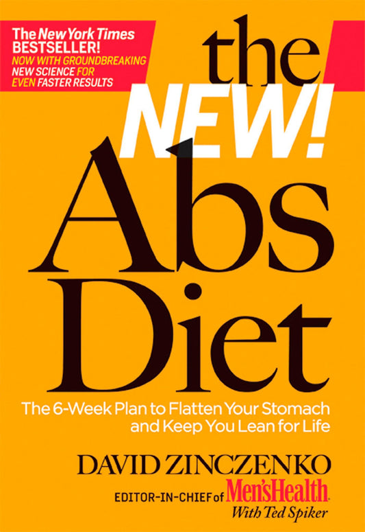 The New Abs Diet: The 6-Week Plan to Flatten Your Stomach and Keep You Lean for Life - 7497