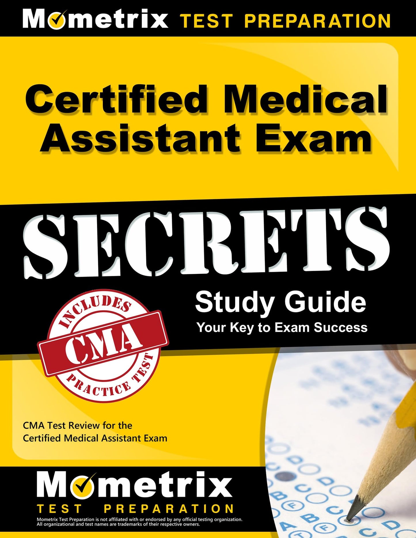 Certified Medical Assistant Exam Secrets Study Guide: CMA Test Review for the Certified Medical Assistant Exam - 4602