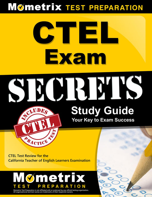 CTEL Exam Secrets Study Guide: CTEL Test Review for the California Teacher of English Learners Examination - 3488