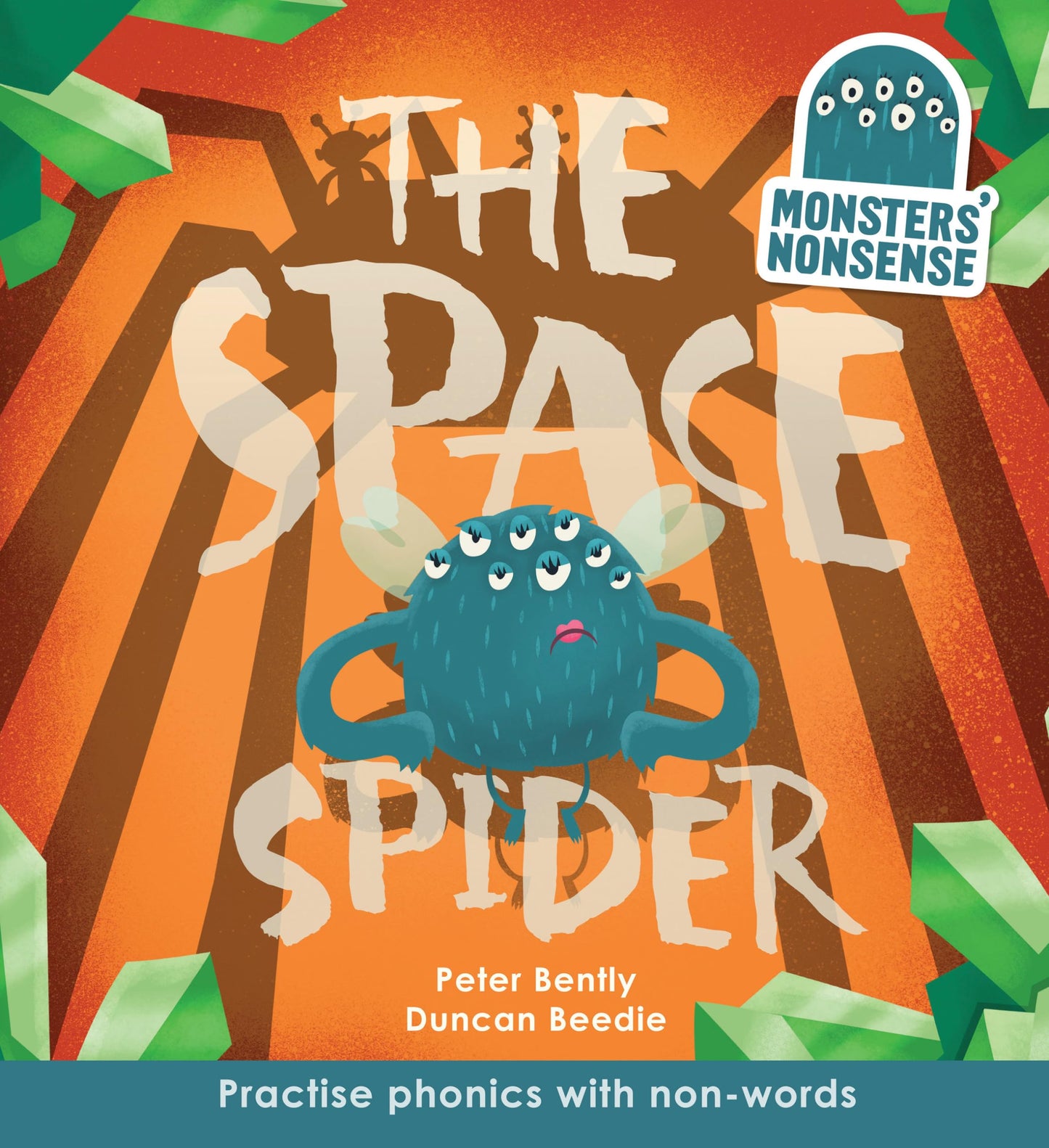 Monsters' Nonsense: The Space Spider: Practise phonics with non-words