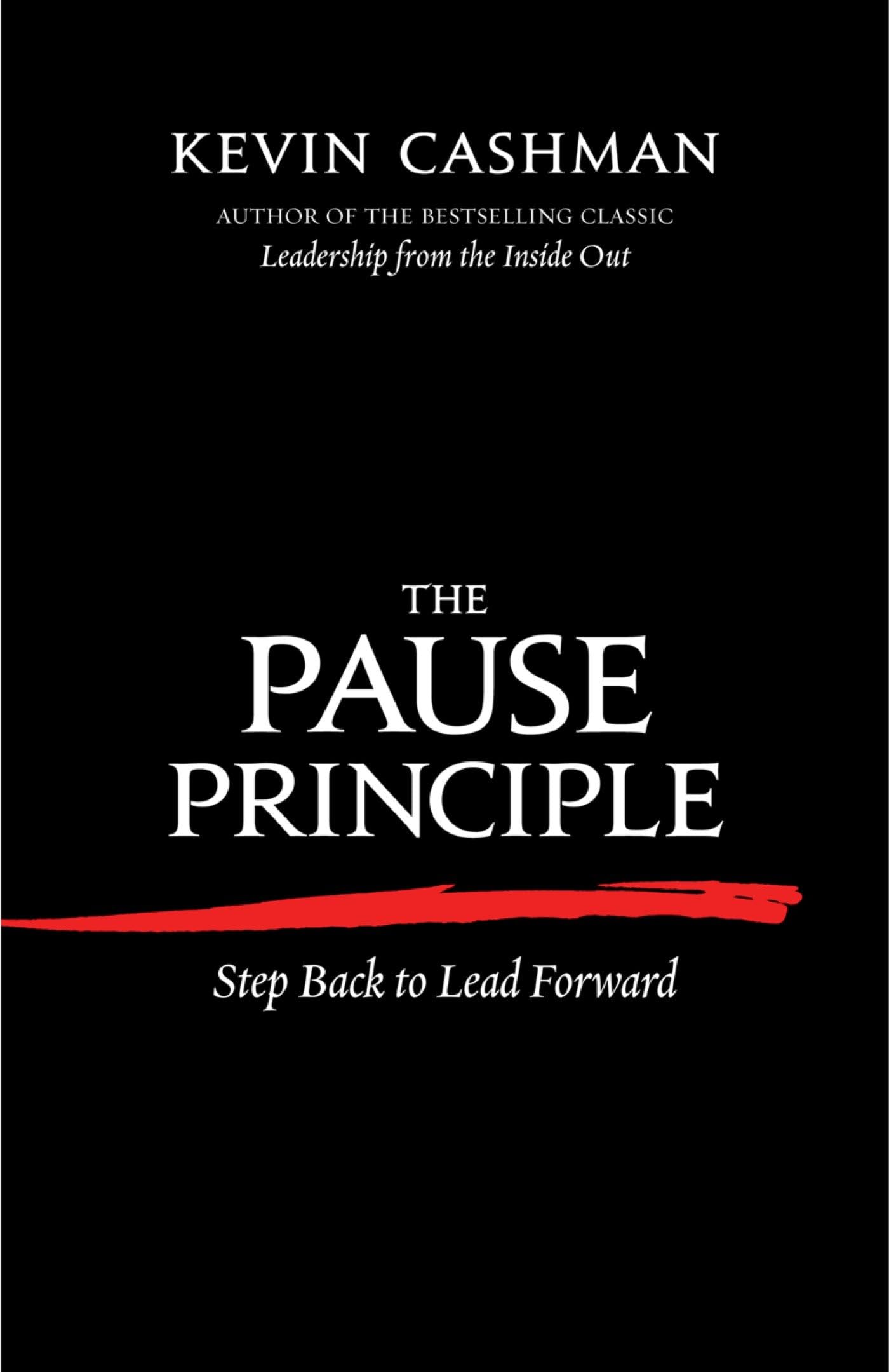 The Pause Principle: Step Back to Lead Forward - 9374