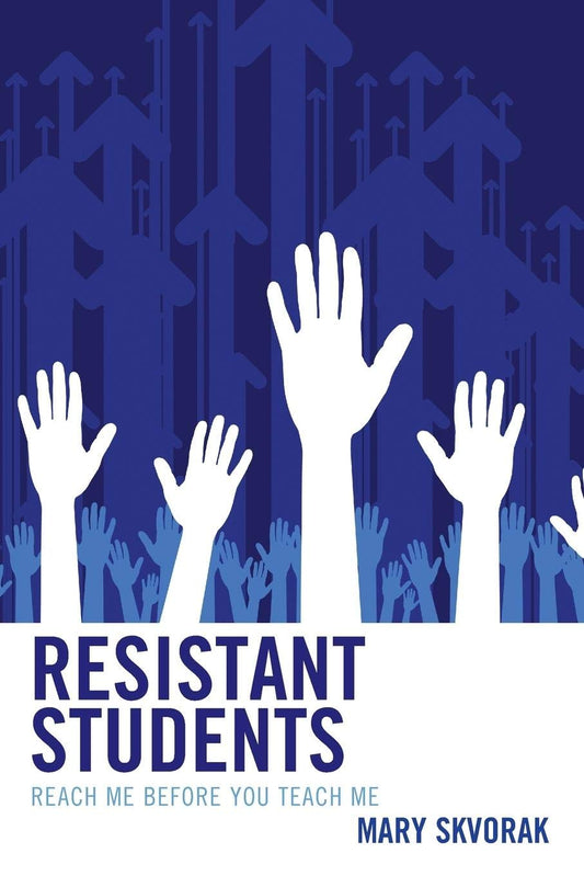 Resistant Students: Reach Me Before You Teach Me - 2289