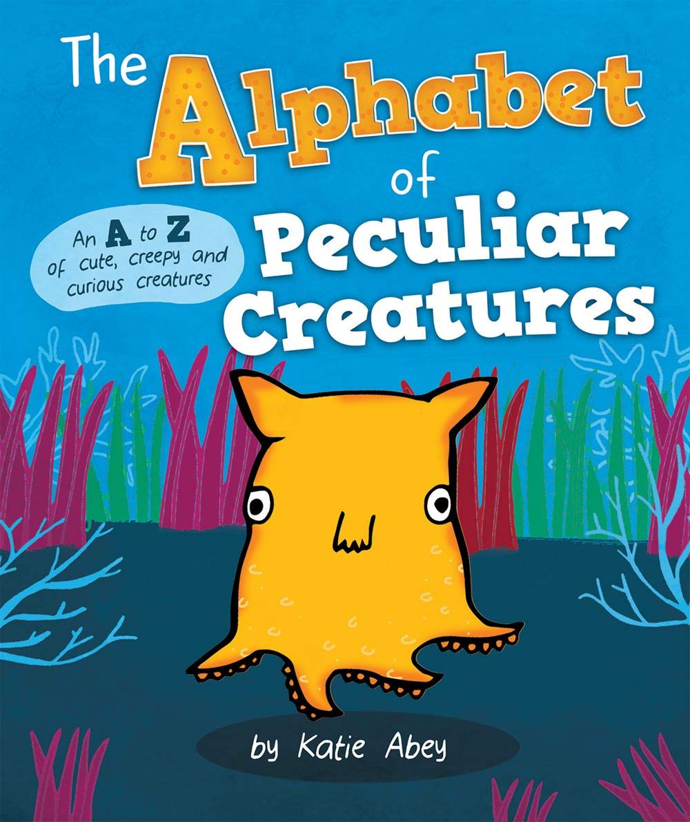 The Alphabet of Peculiar Creatures
