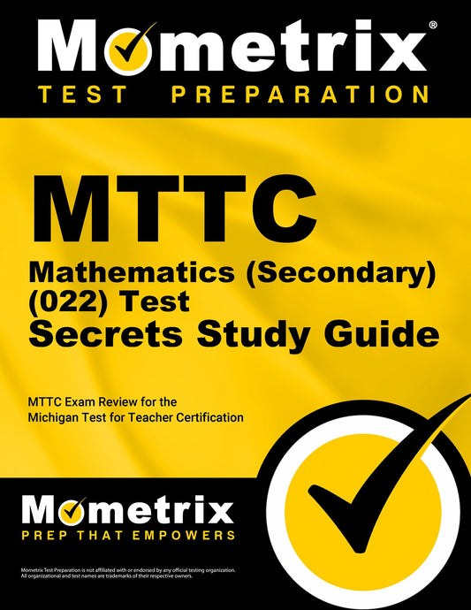 MTTC Mathematics (Secondary) (22) Test Secrets Study Guide: MTTC Exam Review for the Michigan Test for Teacher Certification - 7949