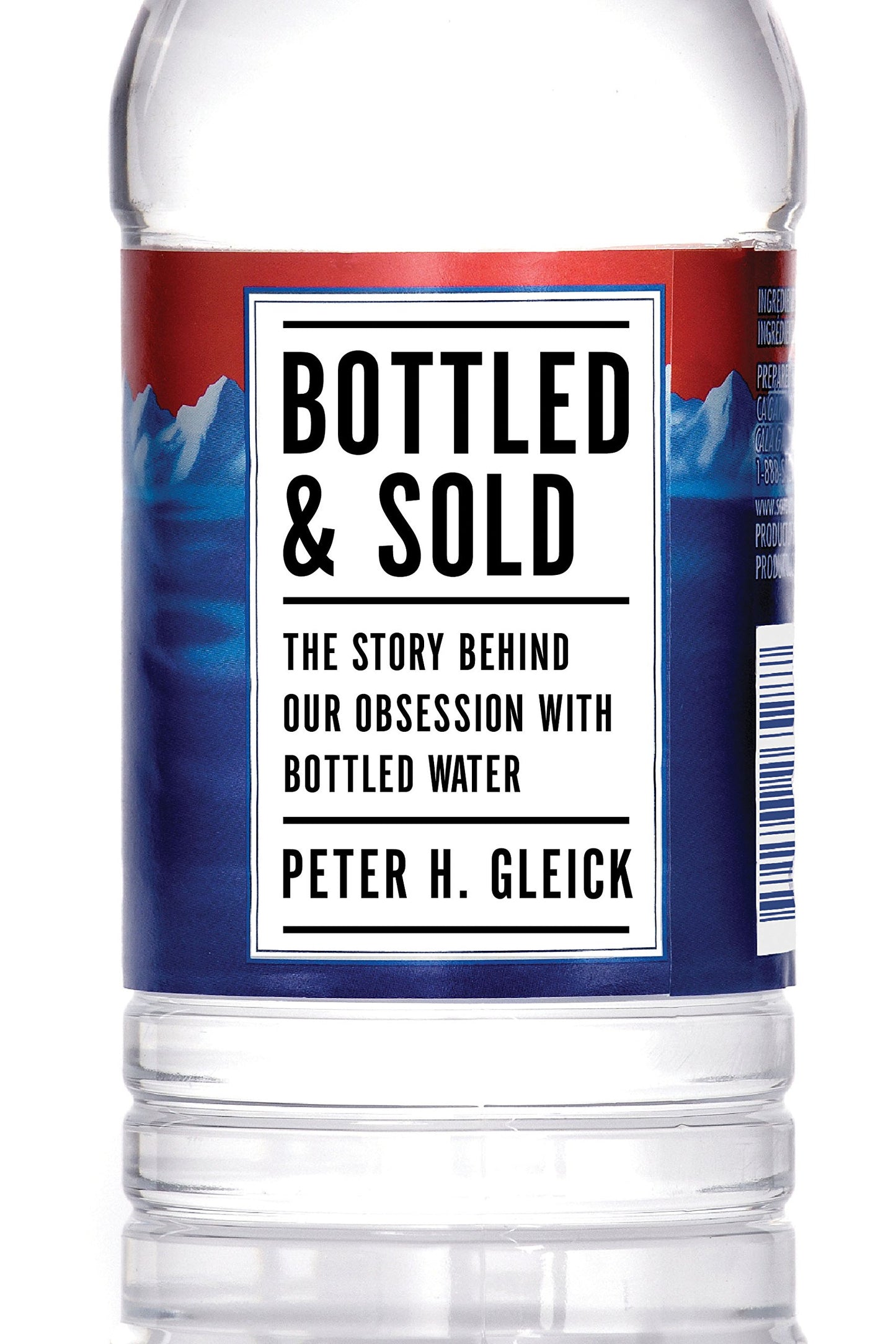Bottled and Sold: The Story Behind Our Obsession with Bottled Water (Shearwater)