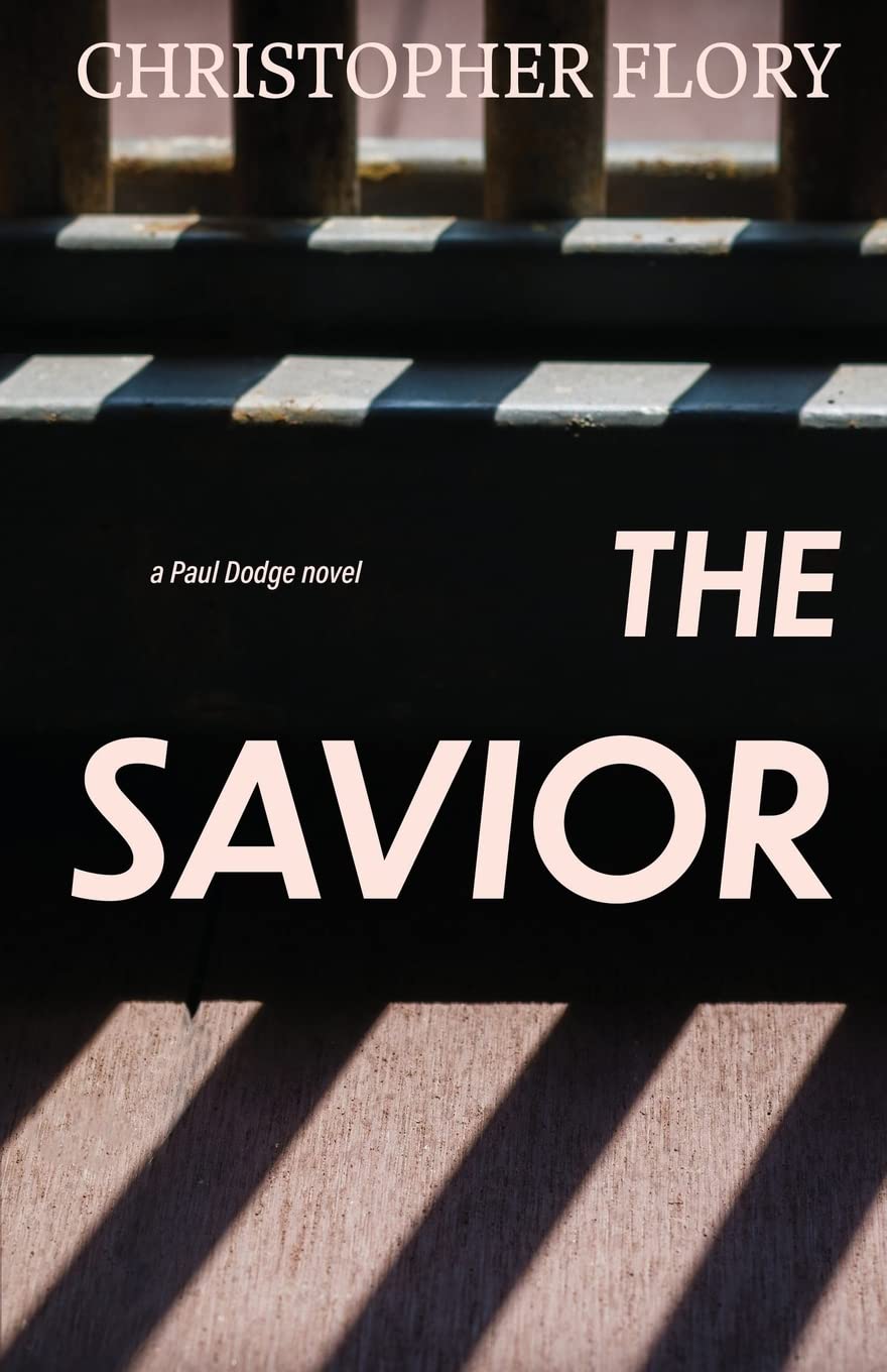 The Savior (A Paul Dodge Novel)