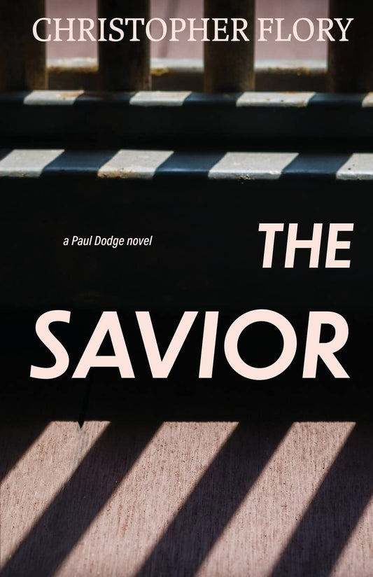 The Savior (A Paul Dodge Novel)