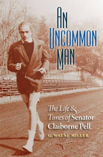 An Uncommon Man: The Life & Times of Senator Claiborne Pell - 1033
