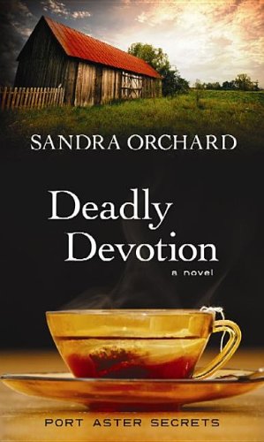 Deadly Devotion (Port Aster Secrets) - 2579