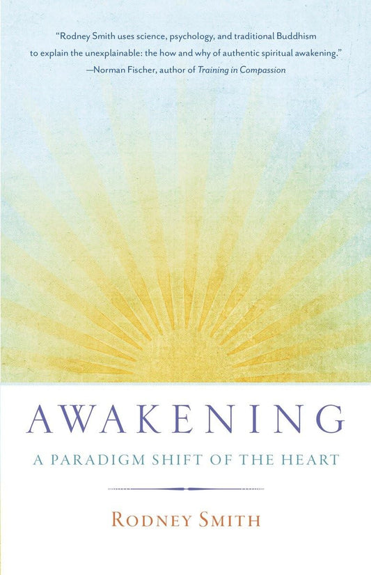Awakening: A Paradigm Shift of the Heart - 4580