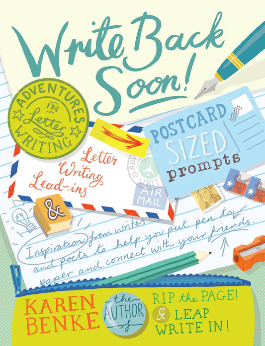 Write Back Soon!: Adventures in Letter Writing