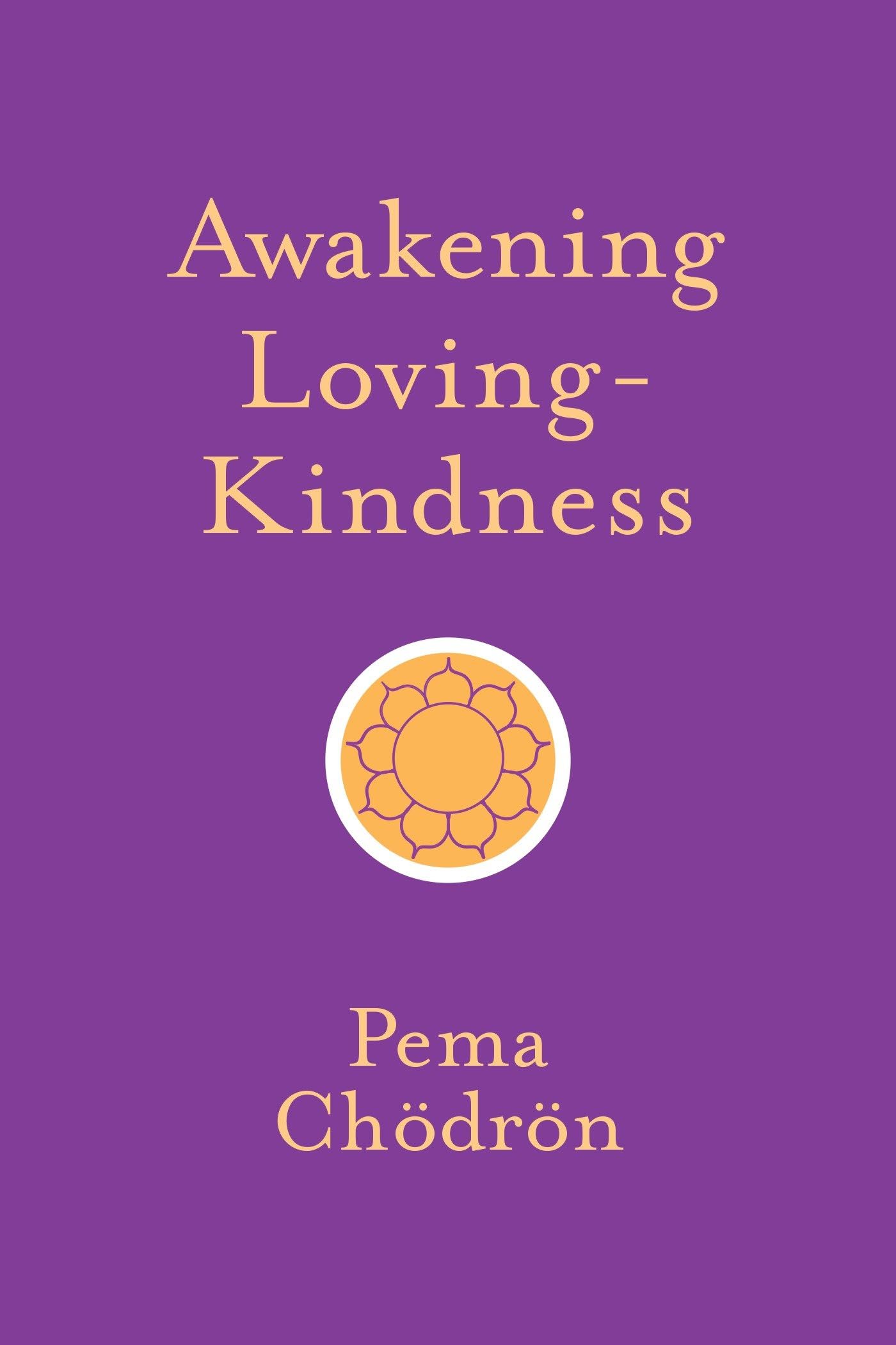 Awakening Loving-Kindness (Shambhala Pocket Classics) - 7328