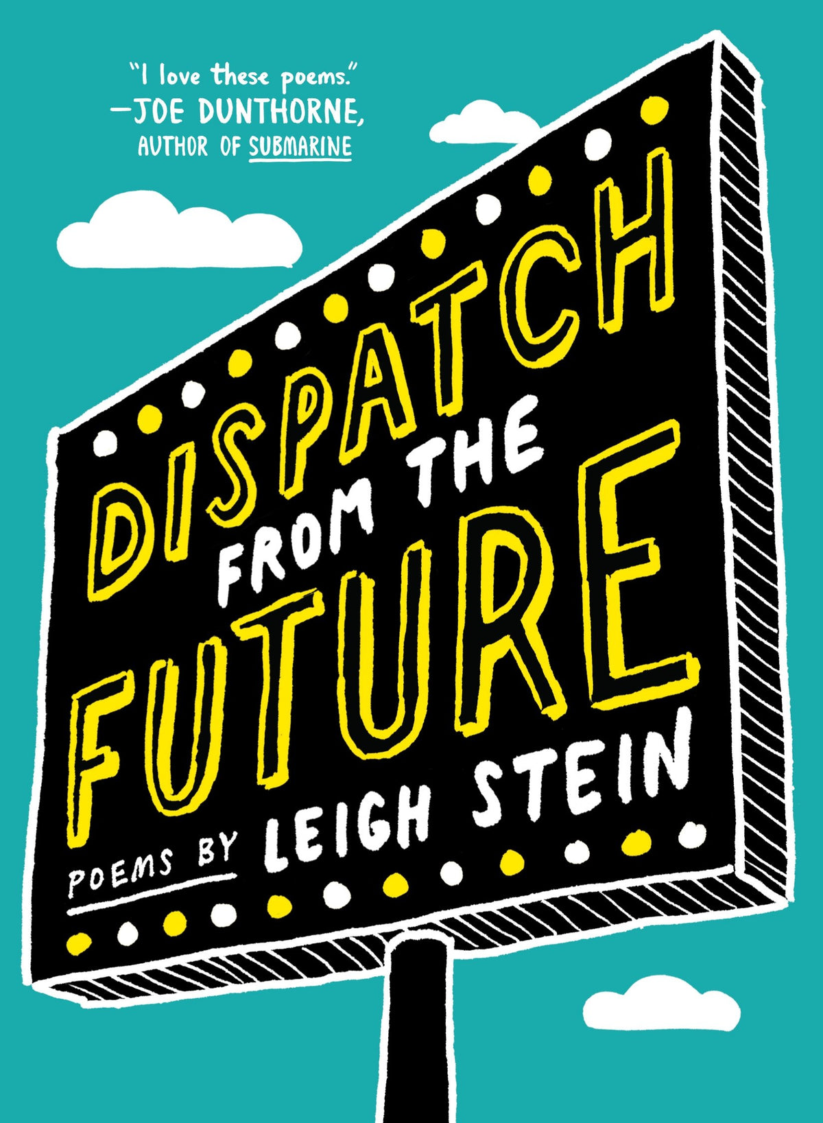 Dispatch from the Future: Poems