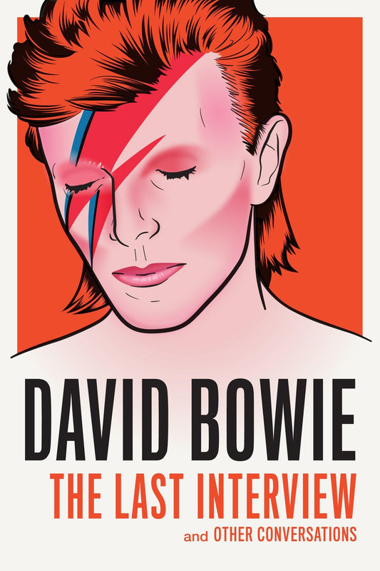David Bowie: The Last Interview: and Other Conversations (The Last Interview Series) - 1853