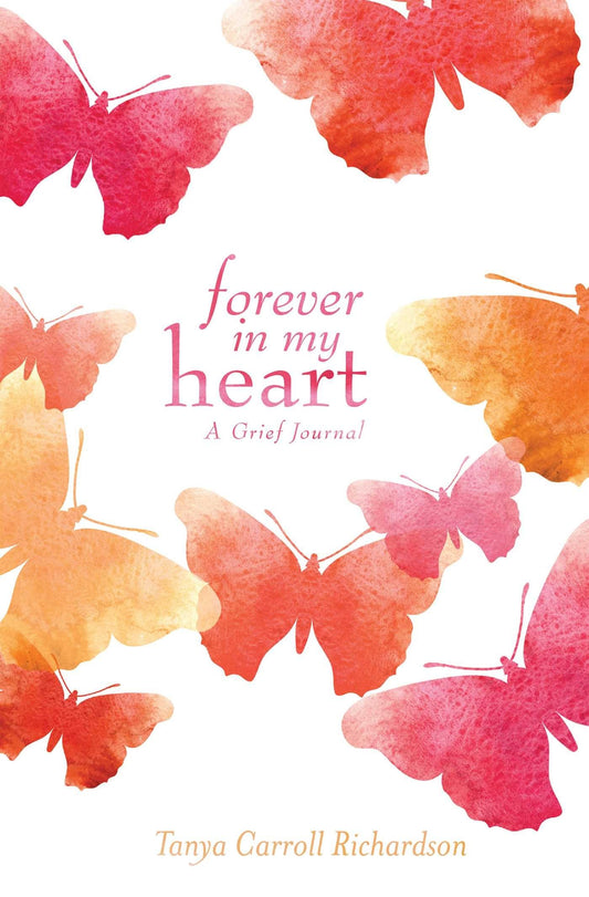 Forever in My Heart: A Grief Journal - 1659