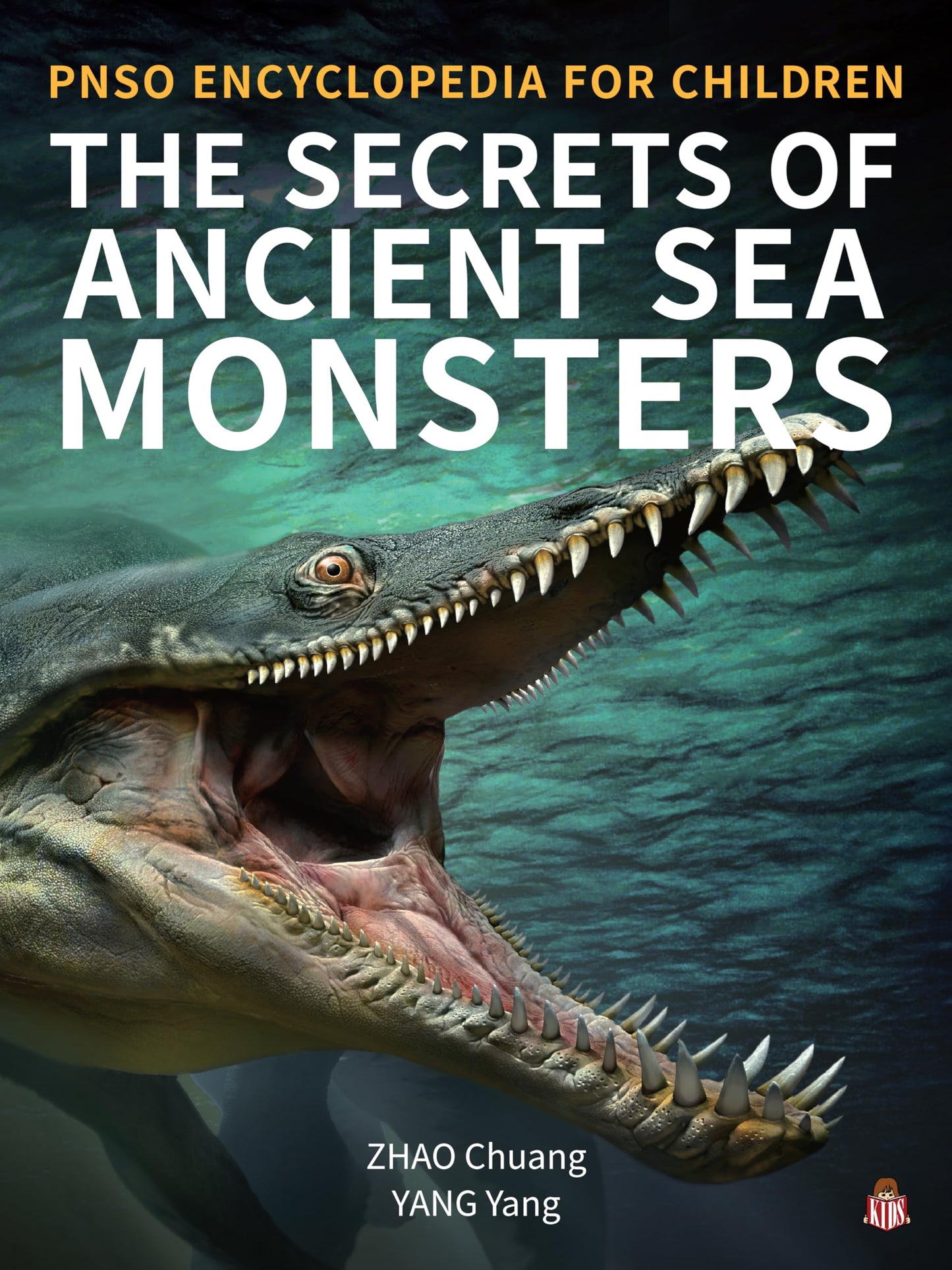 The Secrets of Ancient Sea Monsters (PNSO Encyclopedia for Children, 3)