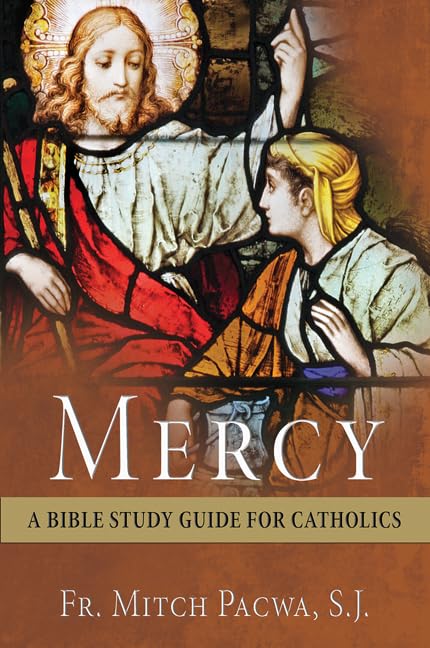 Mercy: A Bible Study Guide for Catholics - 4375