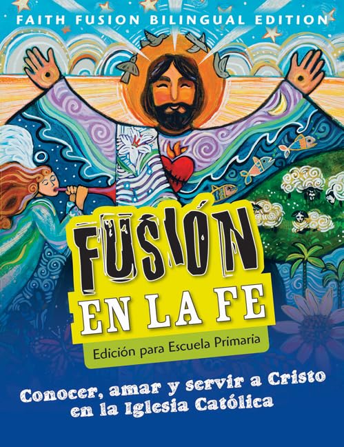 Faith Fusion Elementary Bilingual Student Edition (Spanish and English Edition)