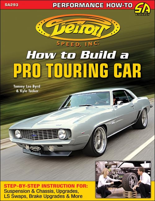Detroit Speed's How to Build a Pro Touring Car (Sa Design)