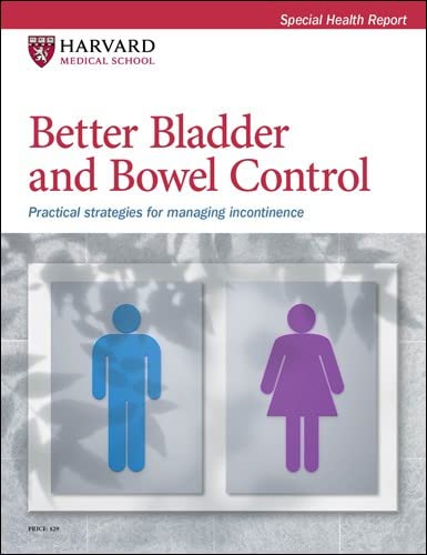 Better Bladder and Bowel Control: Practical strategies for managing incontinence