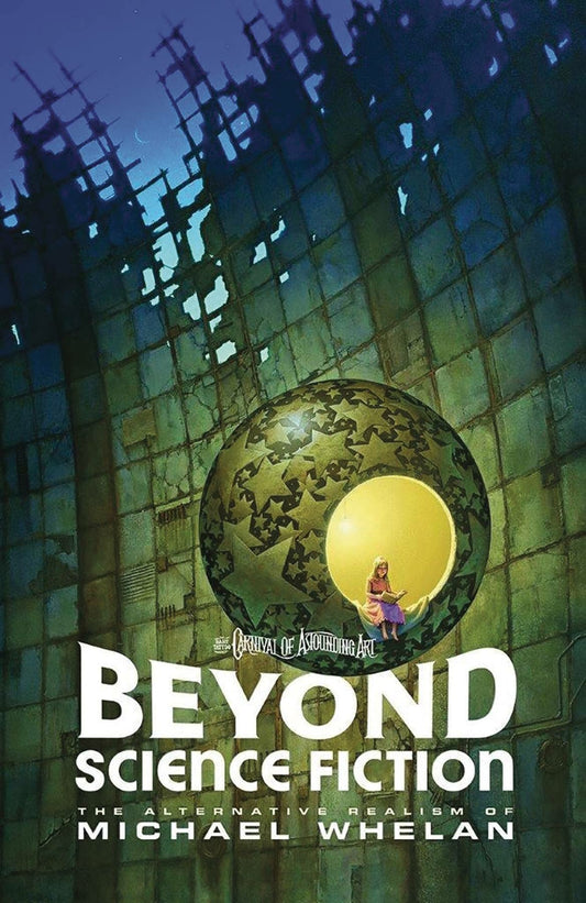 Beyond Science Fiction: The Alternative Realism of Michael Whelan (Baby Tattoo Carnival of Astounding Art)