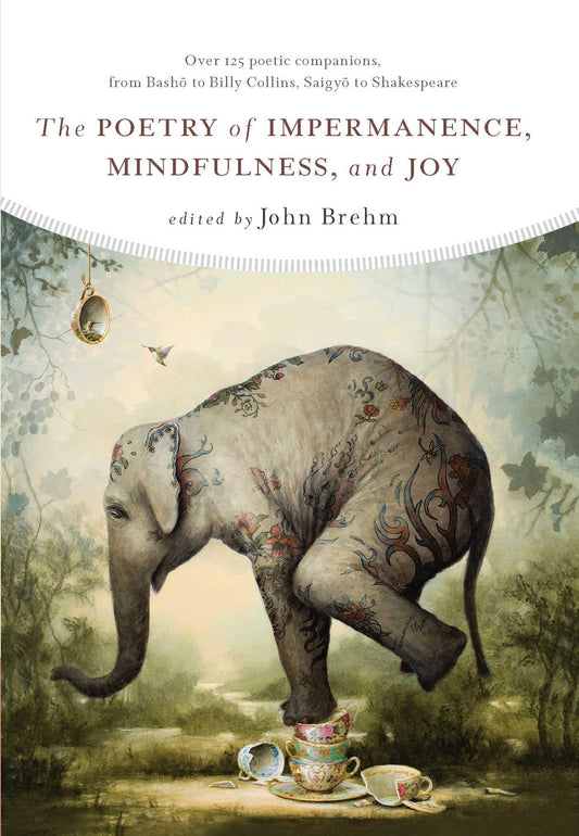 The Poetry of Impermanence, Mindfulness, and Joy - 6616