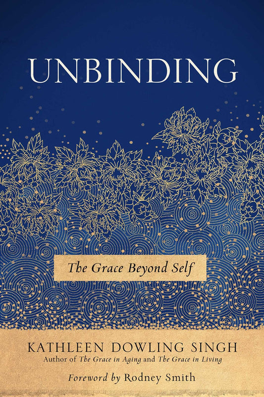 Unbinding: The Grace Beyond Self (1)