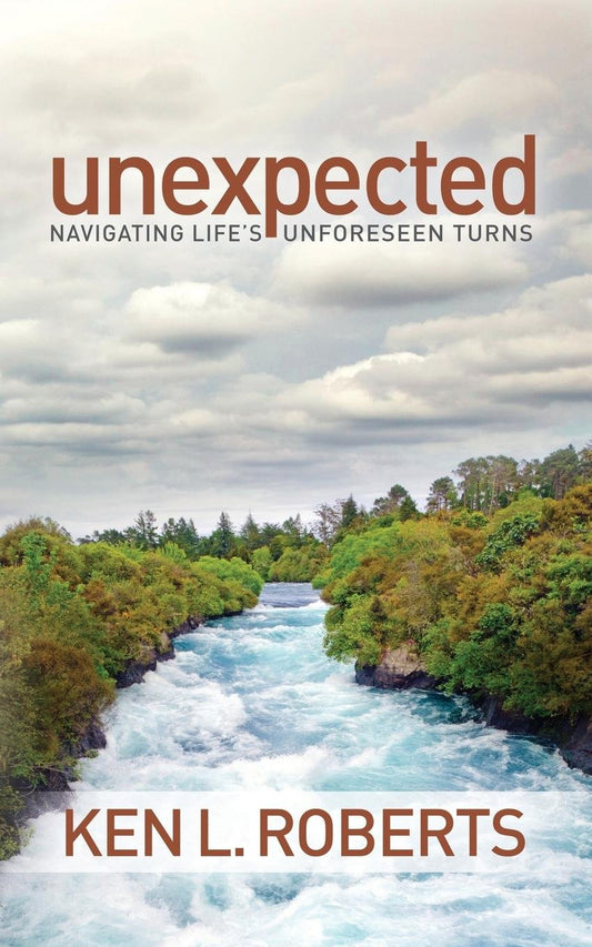 Unexpected: Navigating Life's Unforeseen Turns (Faith)